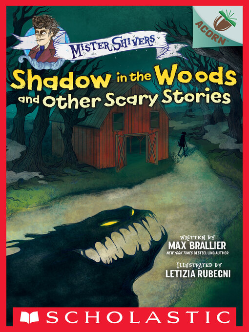 Title details for Shadow in the Woods and Other Scary Stories by Max Brallier - Wait list